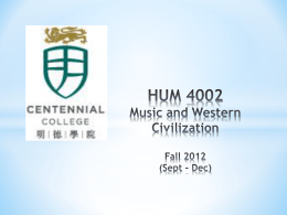HUM 4002 Music and Western Civilization Fall 2012 (Sept – Dec)