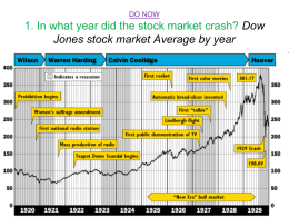 DO NOW 1. In what year did the stock market crash? Dow Jones