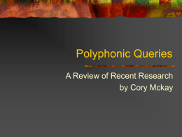 Polyphonic Queries