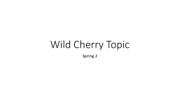 Wild Cherry Topic