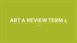 Art A Review Term 1 - art class with lyon