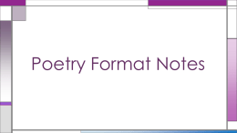 Poetry Format Notes - Trimble County Schools