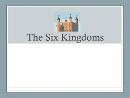 PowerPoint Presentation - The Six Kingdoms - 7-8