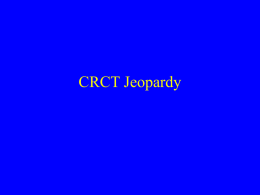 CRCT Jeopardy - Thomas County Schools