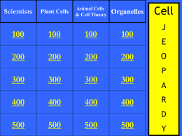 100 Scientists Plant Cells Animal Cells & Cell Theory Organelles