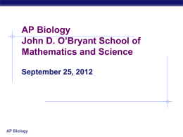September 25 AP Biology - John D. O`Bryant School of Math & Science