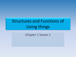 Structures and Functions of Living things
