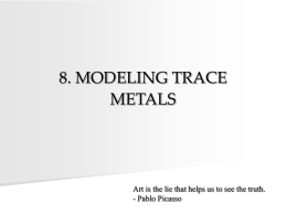 8. MODELING TRACE METALS