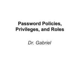 Password Policies, Privileges, and Roles