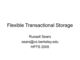 Flexible Transactional Storage