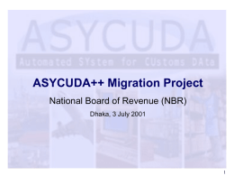 ASYCUDA++ MIgration Project Dhaka NBR