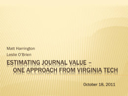 Estimating Journal Value -- One Approach from Virgina Tech
