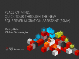 Peace of mind: Quick Tour through the New SQL server