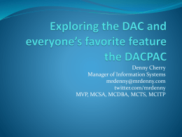 Exploring the DAC and everyone’s favorite feature the DACPAC