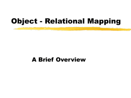 Object - Relational Mapping