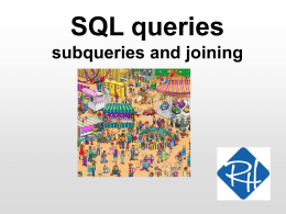 SQL Queries - subqueries and joining