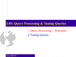 Query Processing Principles & Tuning Queries