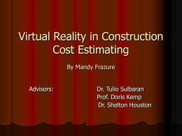 Virtual Reality in Construction Cost Estimating By