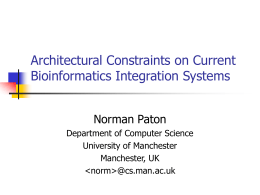 Architectural Constraints on Current Bioinformatics Integration