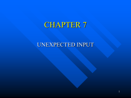 CHAPTER 7 Unexpected Input