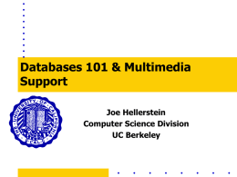 Databases on 1 Foot - Berkeley Database Research