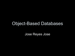 Object-Based Databases by Jose Reyes Jose