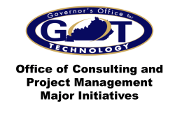 Office of Consulting and Project Management Major Initiatives