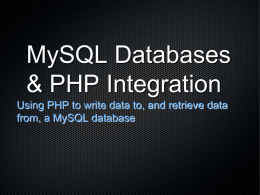 CIS115-Lecture 7 – MySQL Databases and PHP Integration
