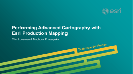 Performing Advanced Cartography with Esri Production Mapping