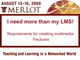 I Need More Than My LMS! - MERLOT International Conference