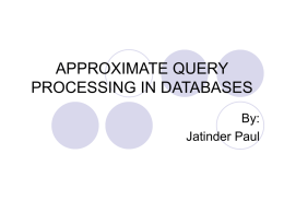 Jatinder Paul_ Approximate Query Processing in Databases