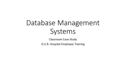 Database Management Systems OUR Hospital Training Case