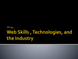Web Skills , Technologies, and the Industry