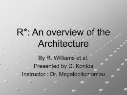R*: An overview of the Architecture
