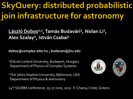 SkyQuery: a distributed probabilistic join infrastructure of astronomy