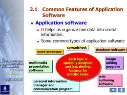 Application software 3.1 Common Features of Application Software