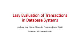 Lazy Evaluation of Transactions in Database Systems