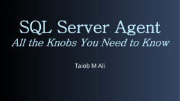SQL_Server_Agent_All_the_Knobs_You_Need_to_Knowx