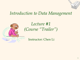 Introduction to Database Systems - Chen Li -