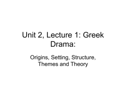 Greek Drama: - IU School of Liberal Arts @ IUPUI