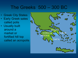 The Greeks 500 – 300 BC