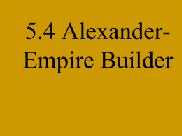 5.4 Alexander- Empire Builder