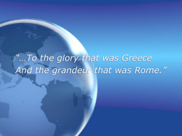 Introduction to Greece and Rome Ppt. File