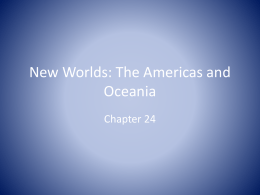 New Worlds: The Americas and Oceania