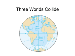 Three World Collide