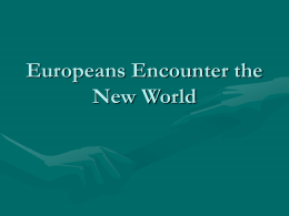 Europeans Encounter the New World