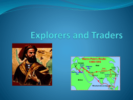 Reviewing Our Traders and Explorers