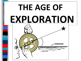 Age of Exploration - Mrs. Ward World History