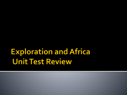 Exploration and Africa Unit Test Review