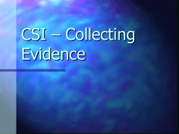CSI – Collecting Evidence